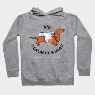 I Am a Galactic Wiener Hoodie